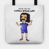 Living Life The Coach Steve Way Tote Official Big Mouth Merch