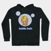 Bubble Bath Hoodie Official Big Mouth Merch