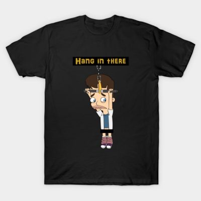 Hang In There T-Shirt Official Big Mouth Merch