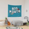 Big Mouth Tapestry Official Big Mouth Merch